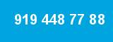919 448 77 88 919 448 77 88